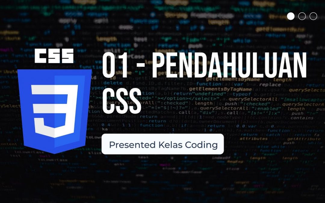 Belajar CSS Dasar Untuk Pemula – 01 Pendahuluan CSS(Apa Itu CSS) ?